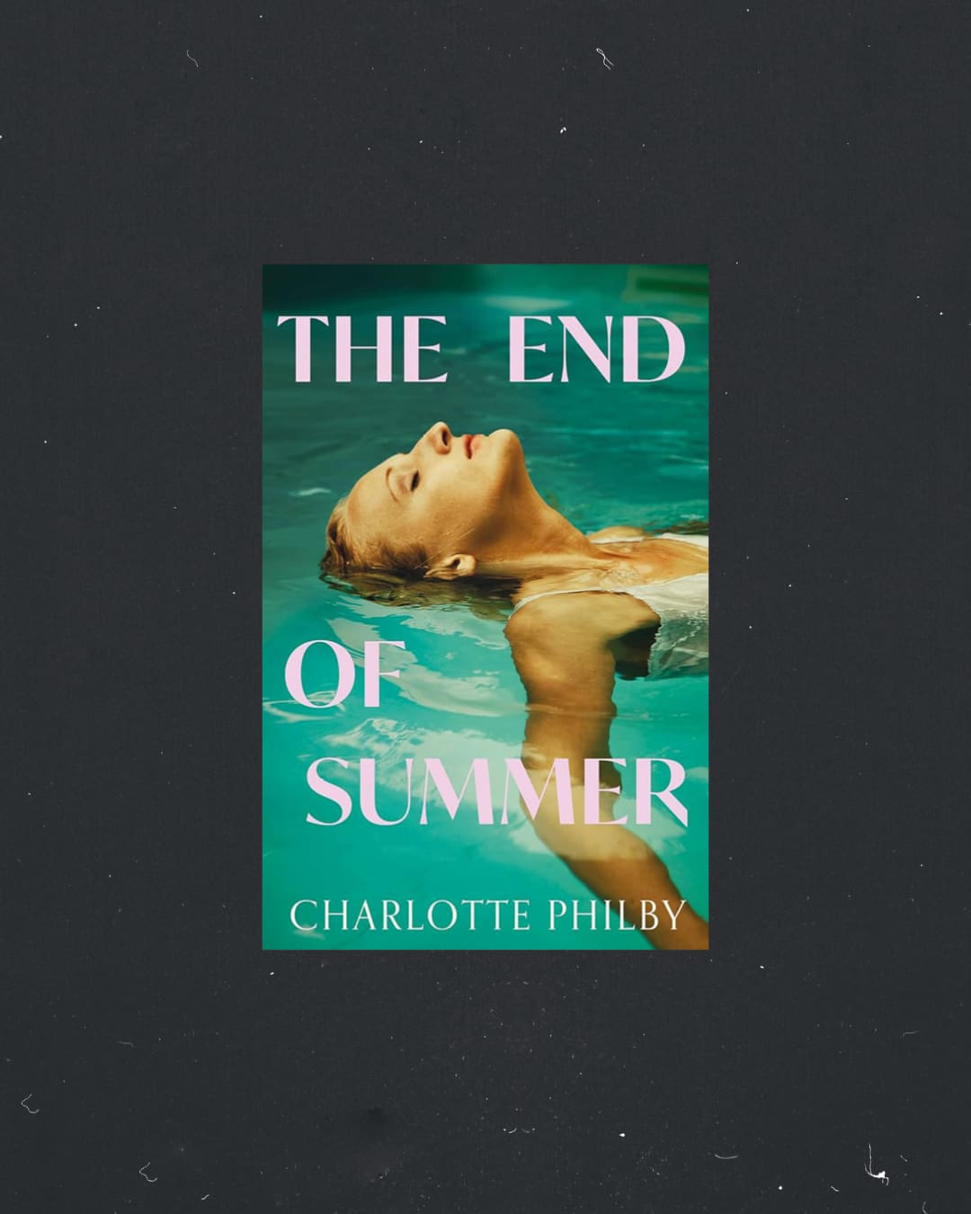 The End of Summer book cover by Charlotte Philby